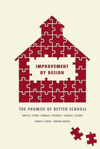 Improvement by Design: The Promise of Better Schools